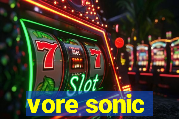 vore sonic